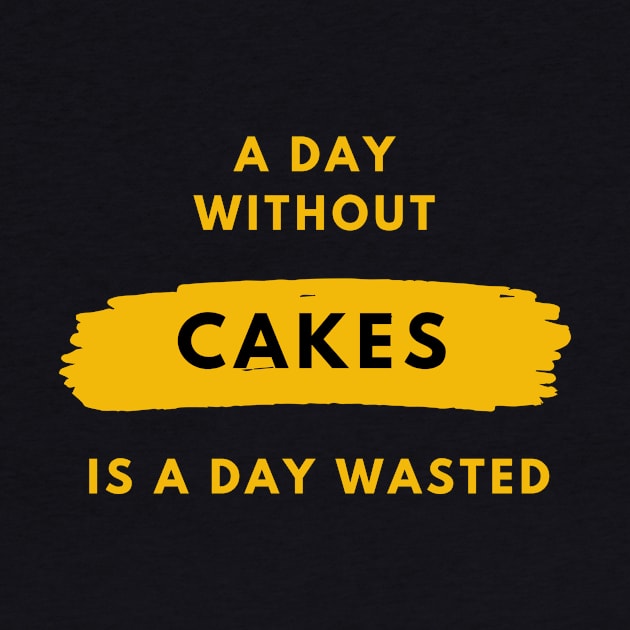 A day without Cakes is a day wasted by nZDesign